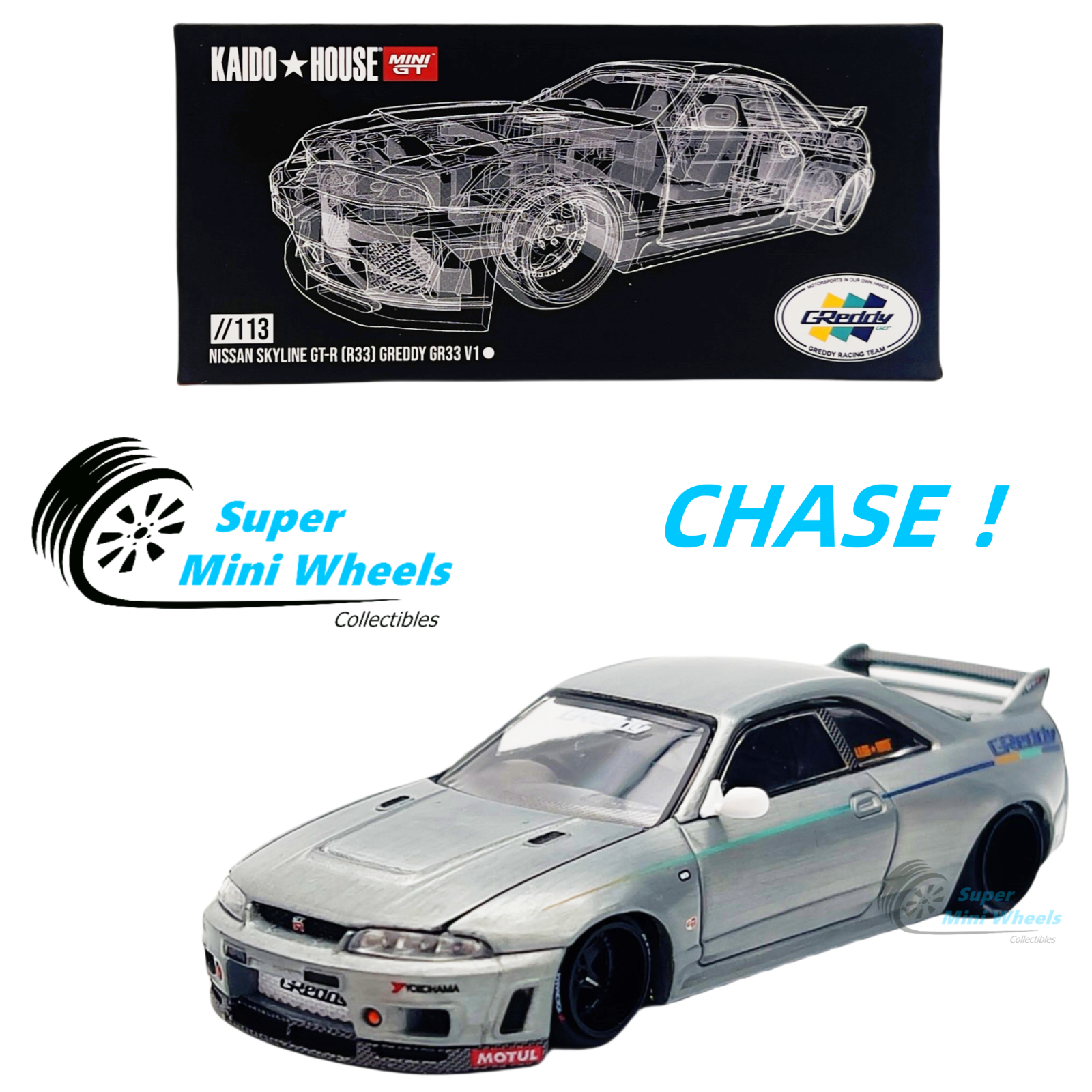 CHASE !Mini GT x Kaido House 1:64 Nissan GT-R (R33) Greddy GR33 V1 – W ...